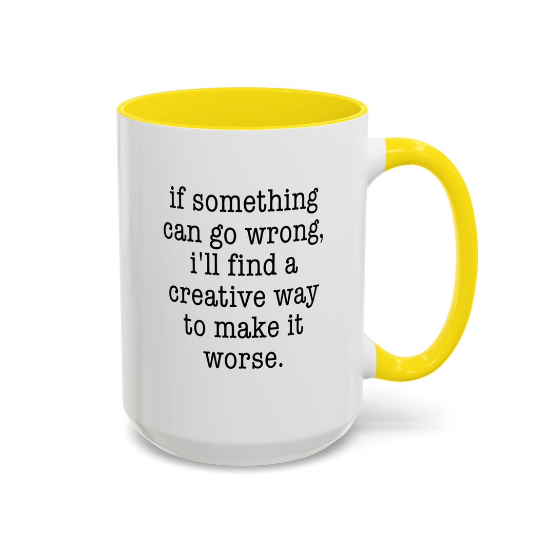 I'll Make It Worst Color Accent Mug