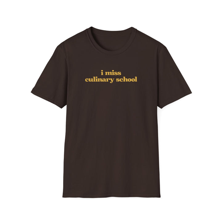 I Miss Culinary School Softstyle T-Shirt