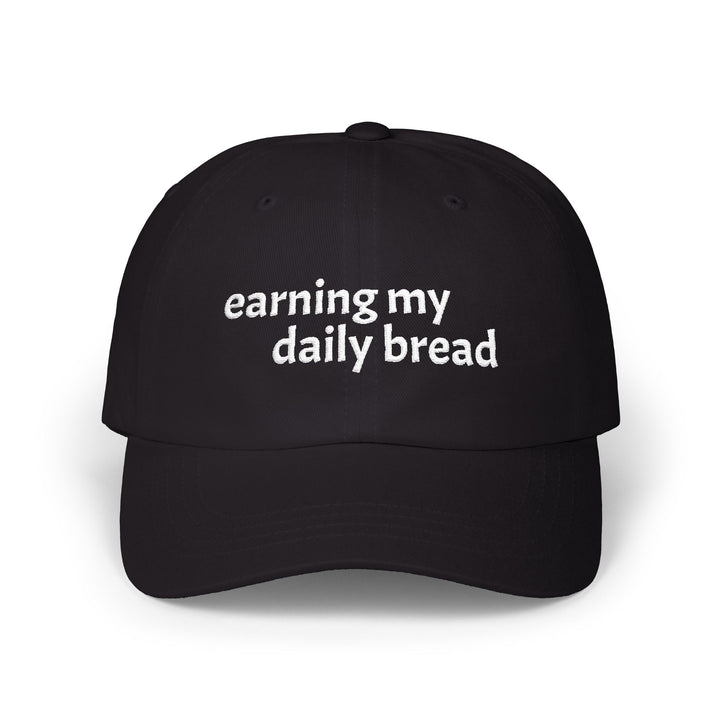 Earning My Daily Bread Embroidered Hat