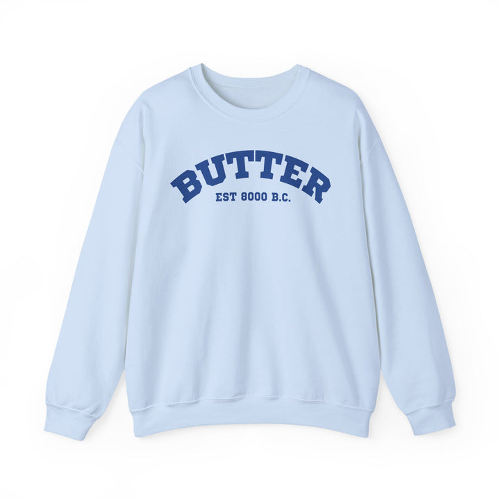 Butter Est. 8000 B.C. Crewneck Sweatshirt