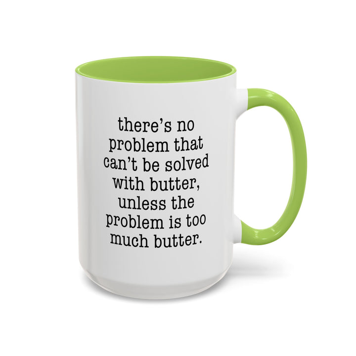 Butter Solves Problems Color Accent Mug