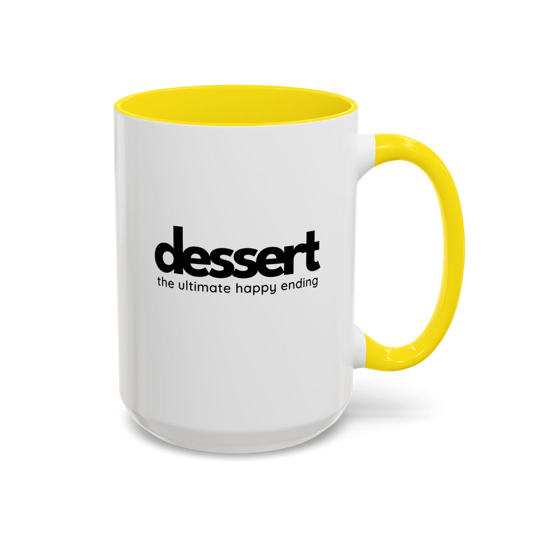 Dessert: The Ultimate Happy Ending Color Accent Mug