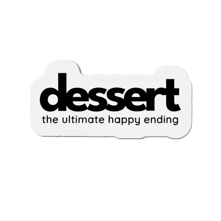 Dessert: The Ultimate Happy Ending Vinyl Magnets