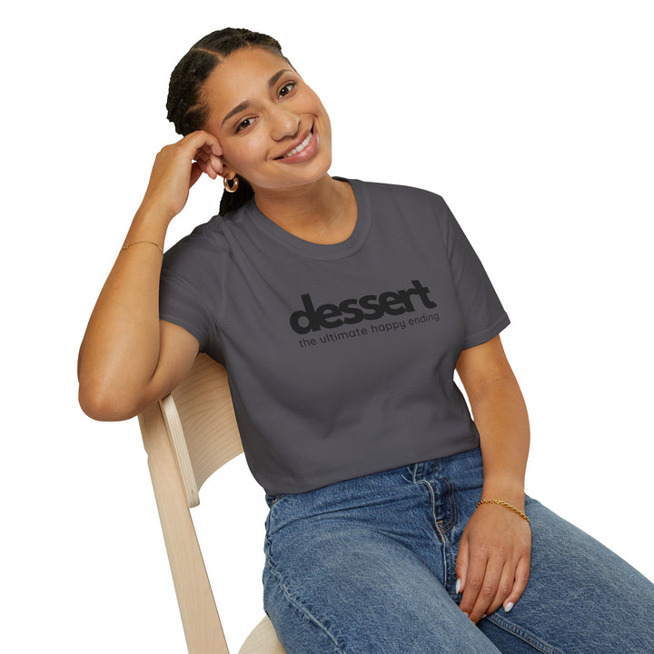Dessert: The Ultimate Happy Ending Unisex T-Shirt