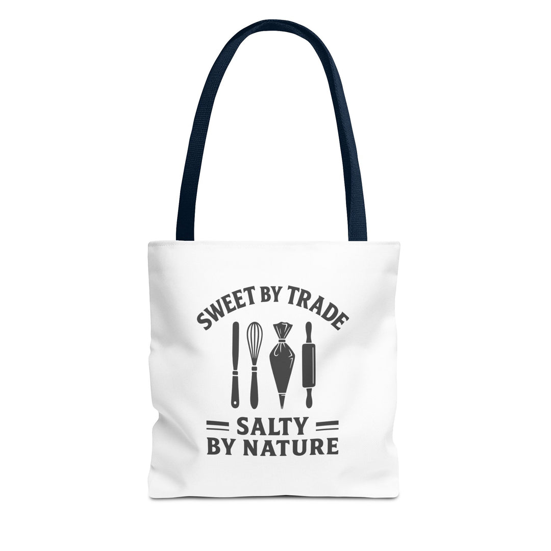 Sweet by Trade Salty by Nature Tote Bag