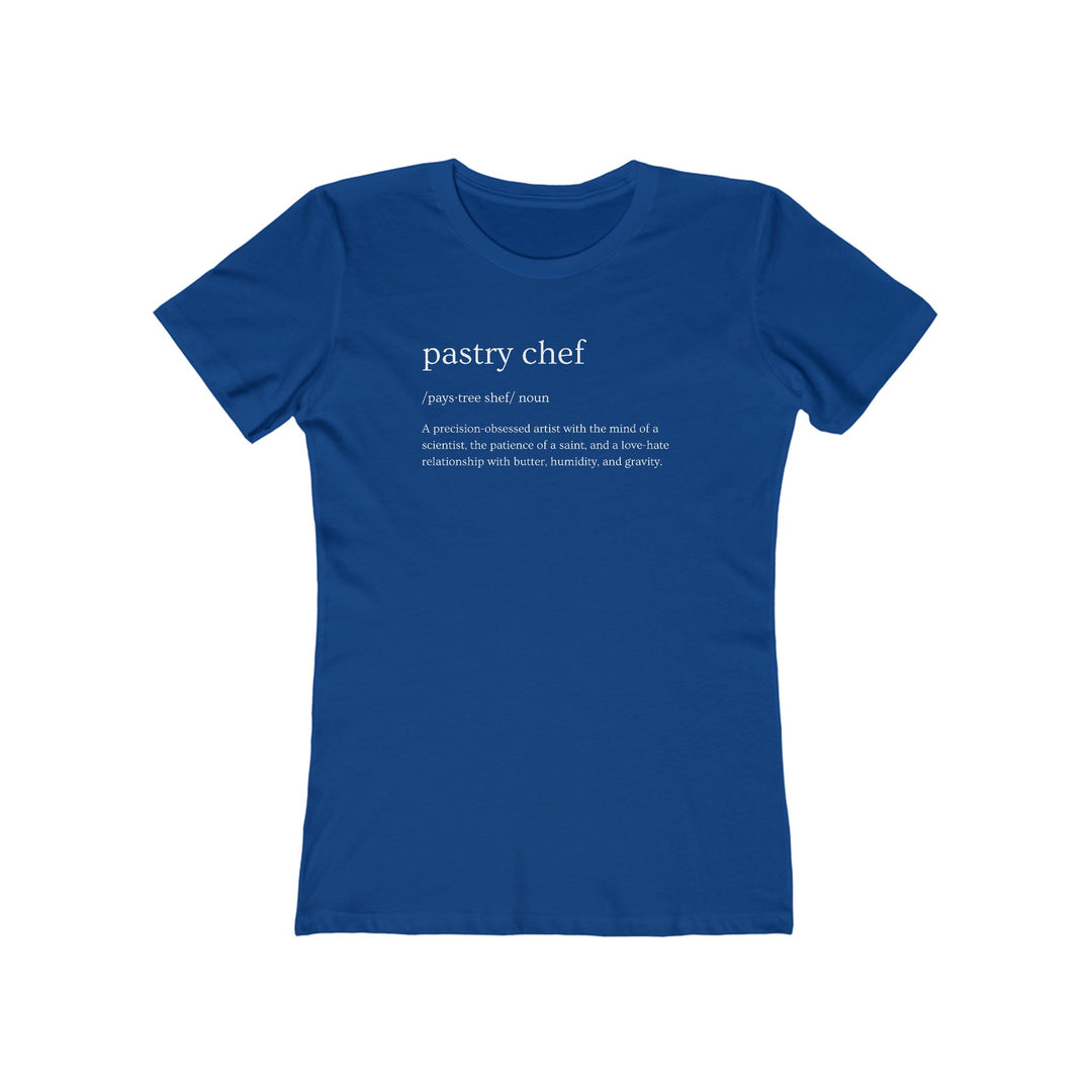 Pastry Chef Definition Women’s Fit T-Shirt