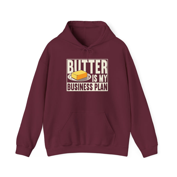 Butter Is My Business Plan Heavy Blend Hoodie