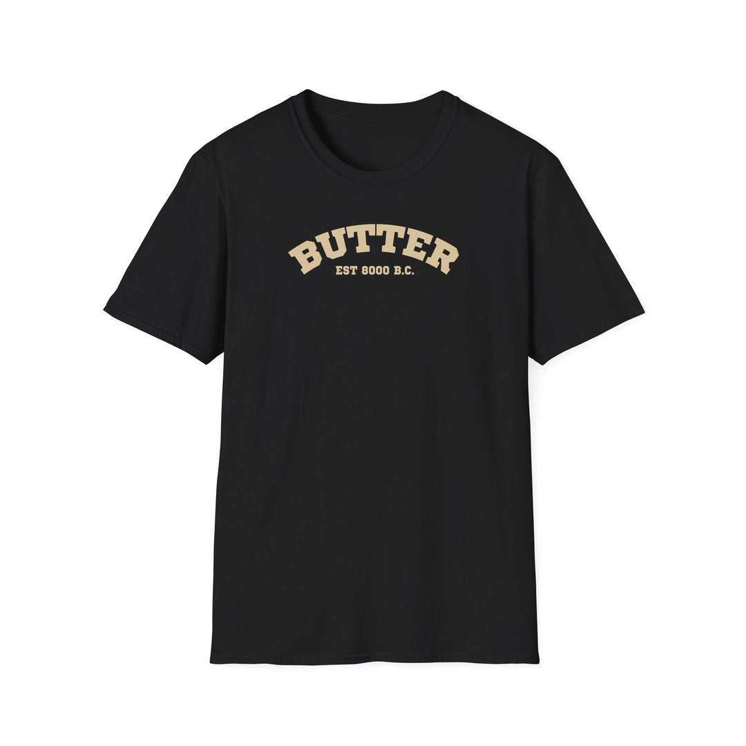 Butter Est. 8000 B.C. Softstyle T-Shirt