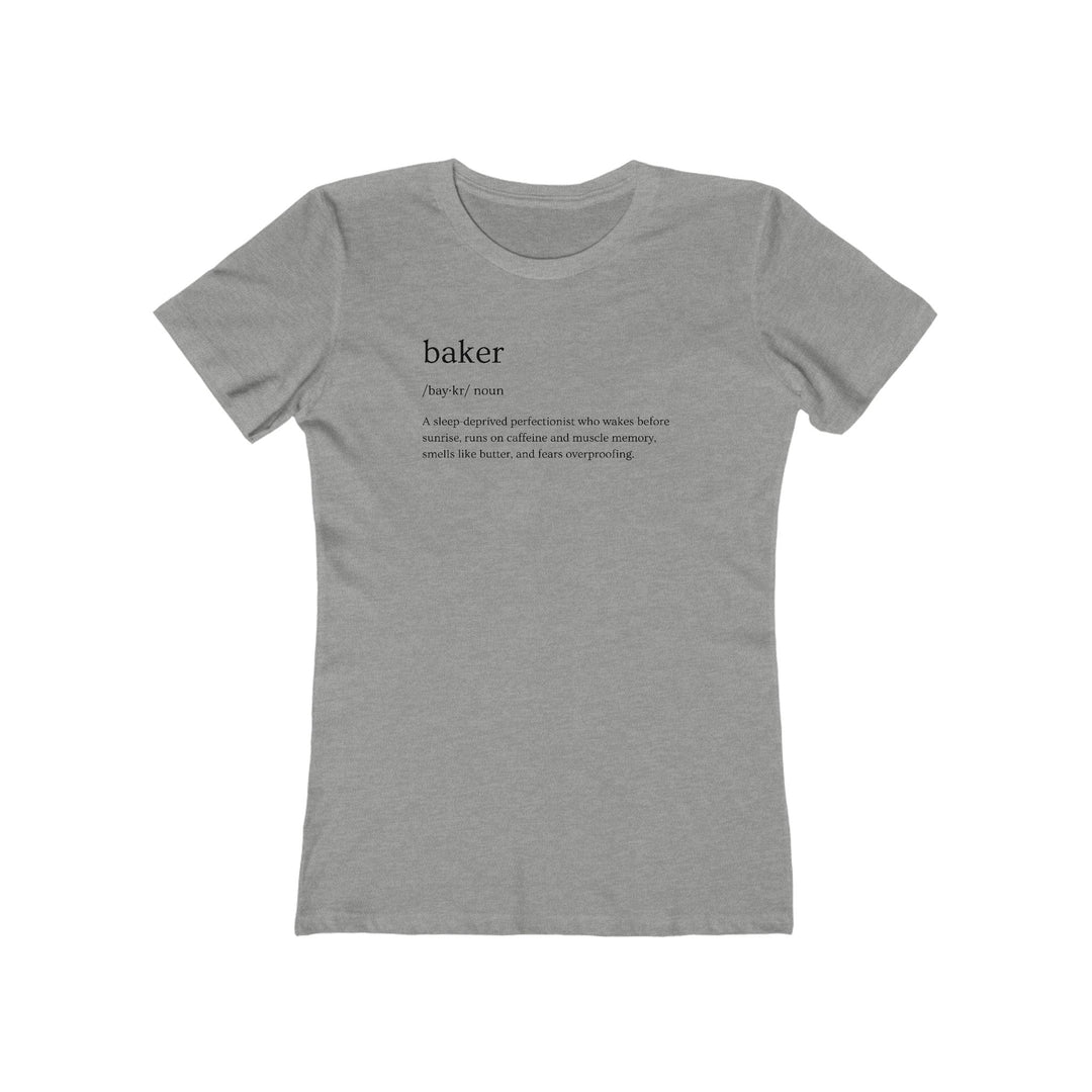 Baker Definition Women’s Fit T-Shirt