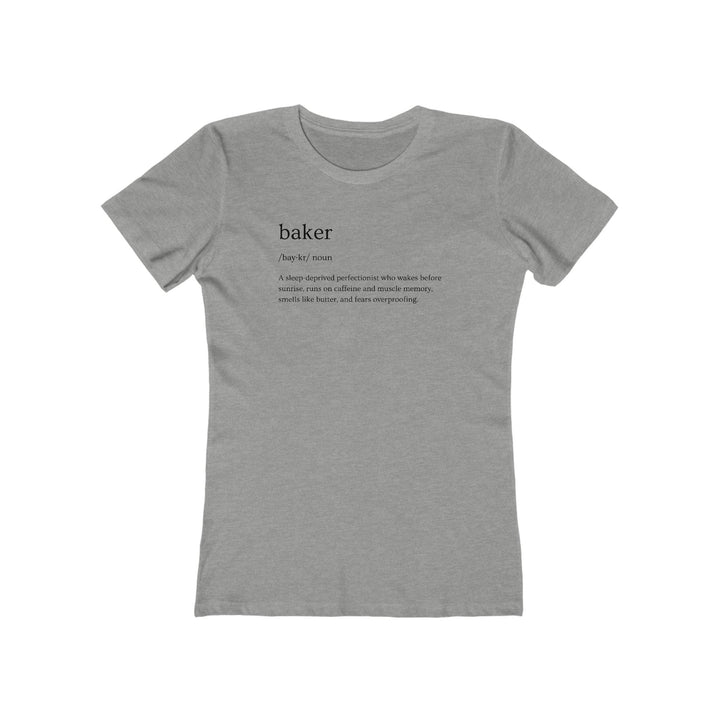 Baker Definition Women’s Fit T-Shirt