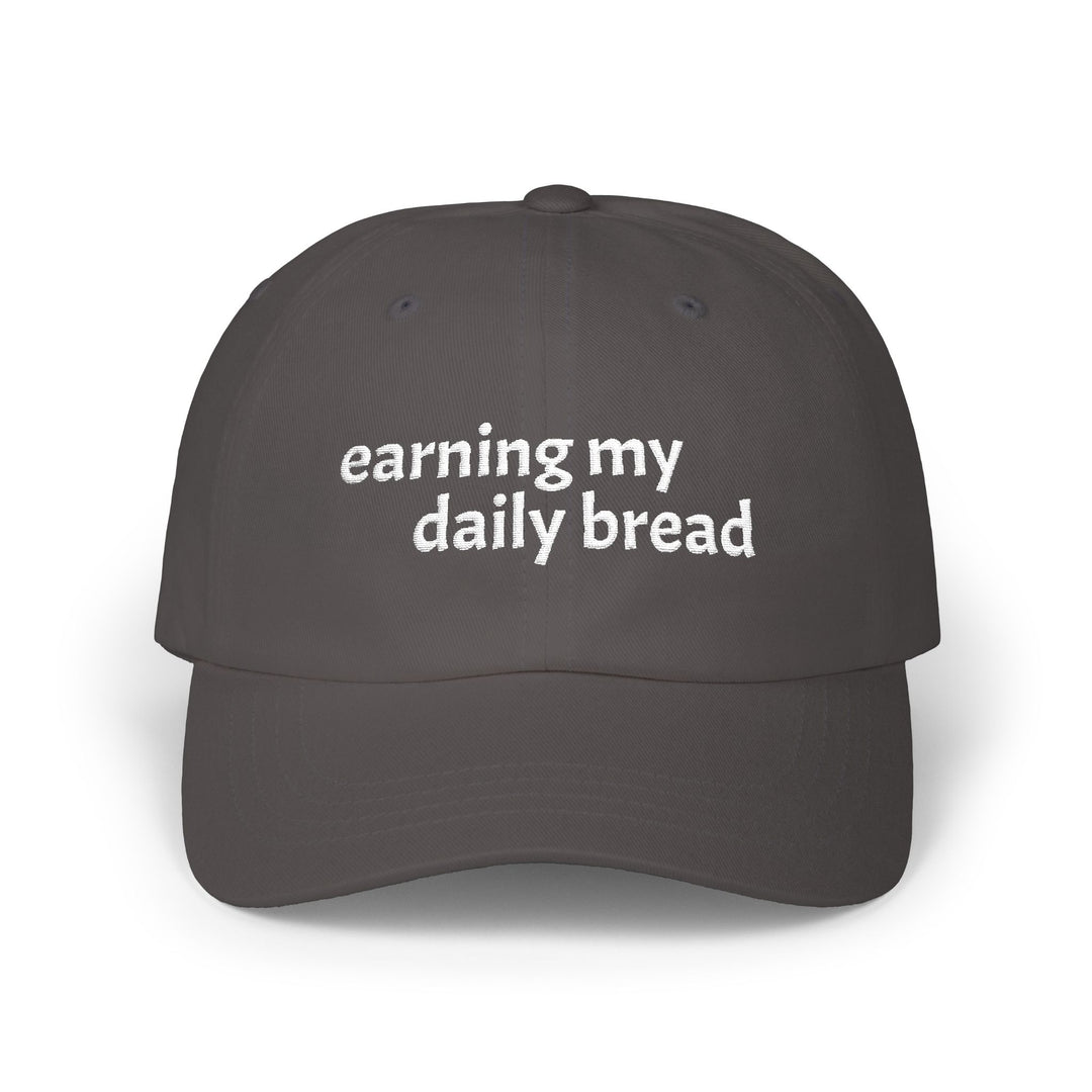 Earning My Daily Bread Embroidered Hat