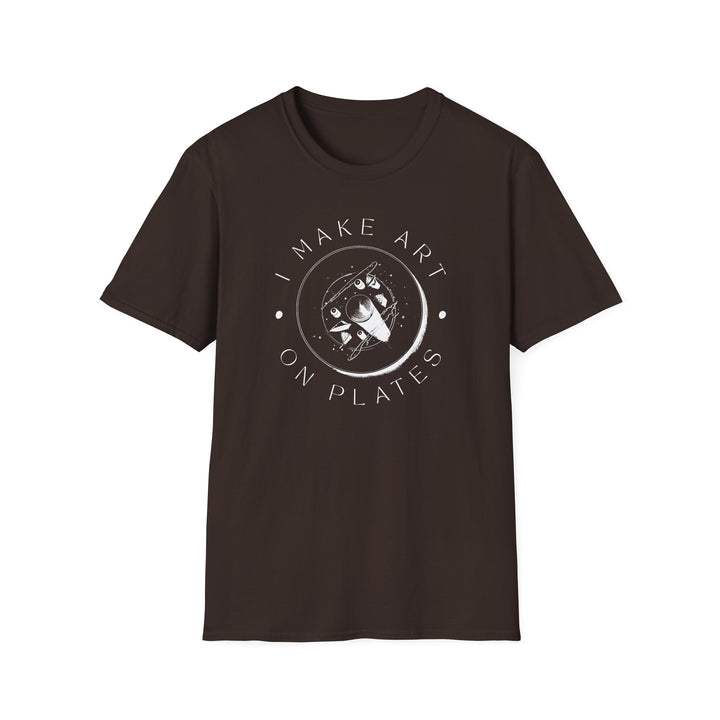 I Make Art on Plates Unisex T-Shirt