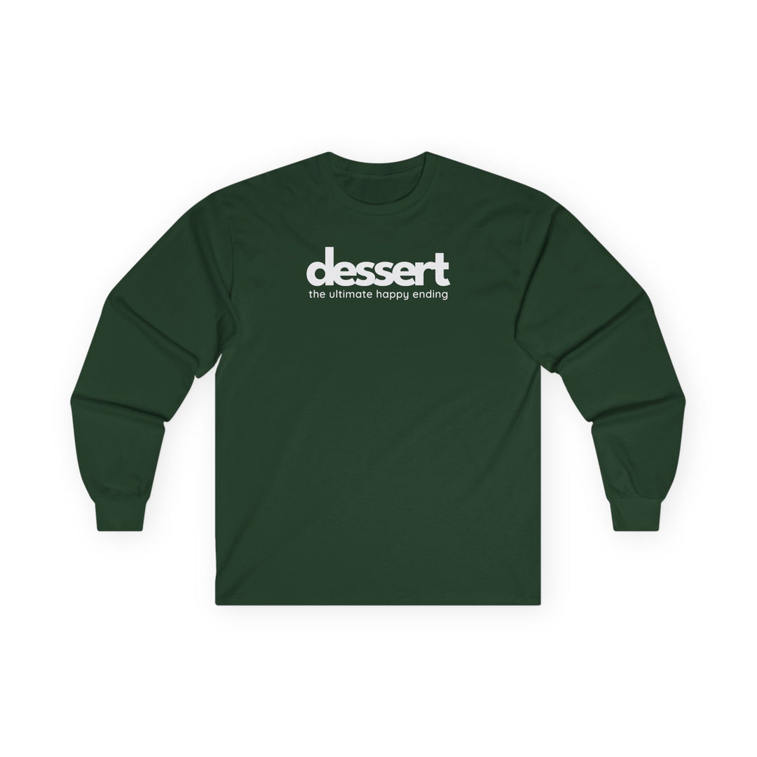 Dessert: The Ultimate Happy Ending Long Sleeve T-Shirt