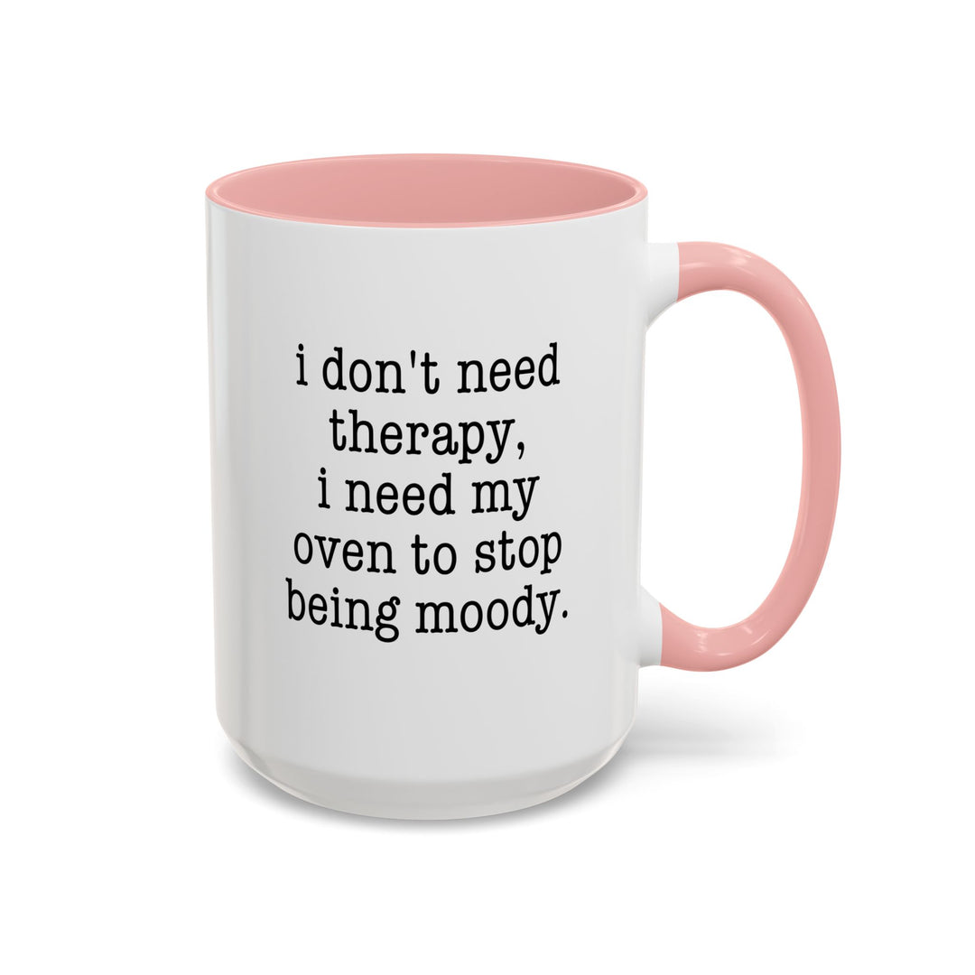 I Don't Need Therapy Color Accent Mug