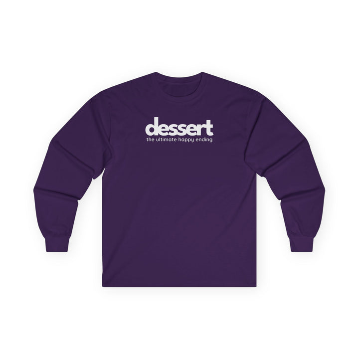 Dessert: The Ultimate Happy Ending Long Sleeve T-Shirt