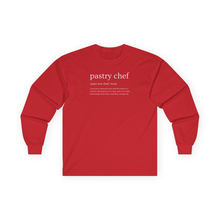 Pastry Chef Definition Long Sleeve T-Shirt