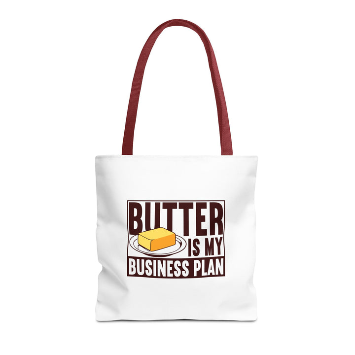 Butter Is My Business Plan Tote Bag