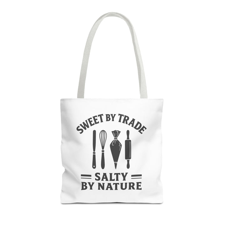 Sweet by Trade Salty by Nature Tote Bag
