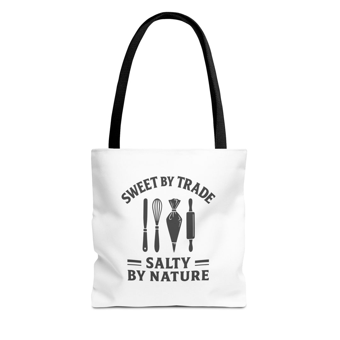 Sweet by Trade Salty by Nature Tote Bag