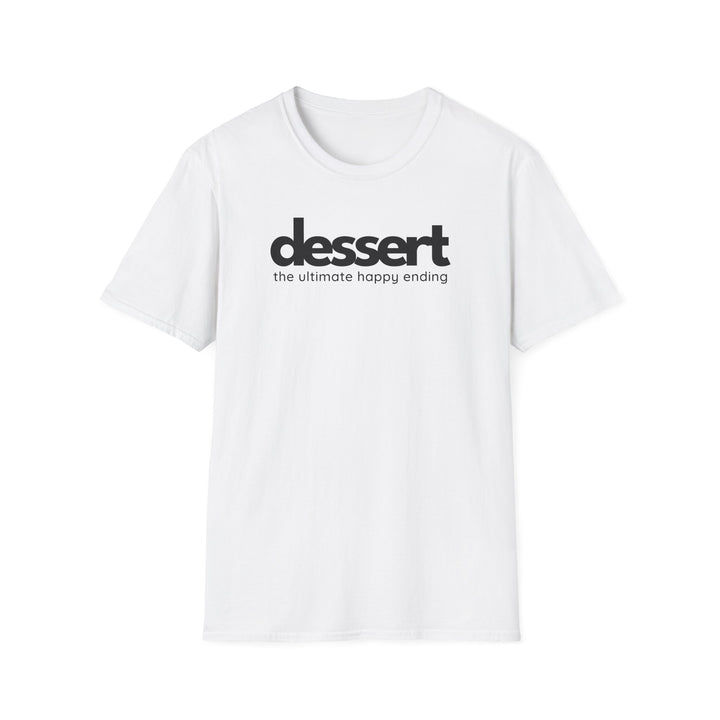 Dessert: The Ultimate Happy Ending Softstyle T-Shirt