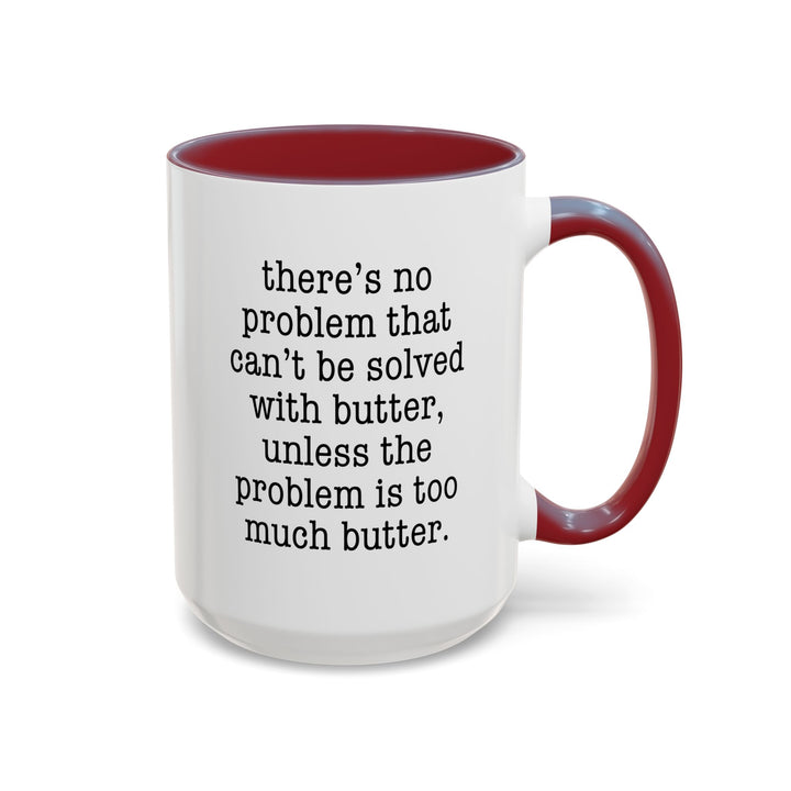 Butter Solves Problems Color Accent Mug