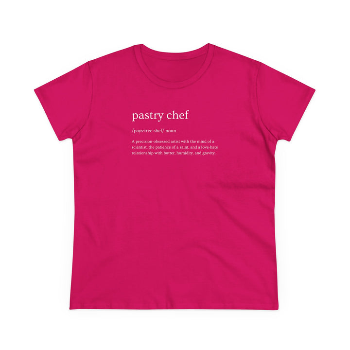 Pastry Chef Definition Women's Cotton T-Shirt