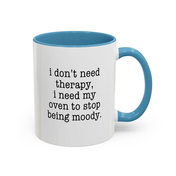 I Don't Need Therapy Color Accent Mug