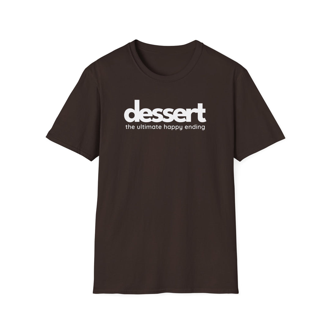 Dessert: The Ultimate Happy Ending Unisex T-Shirt