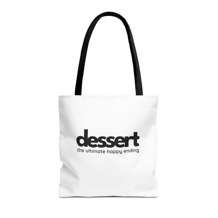 Dessert: The Ultimate Happy Ending Tote Bag