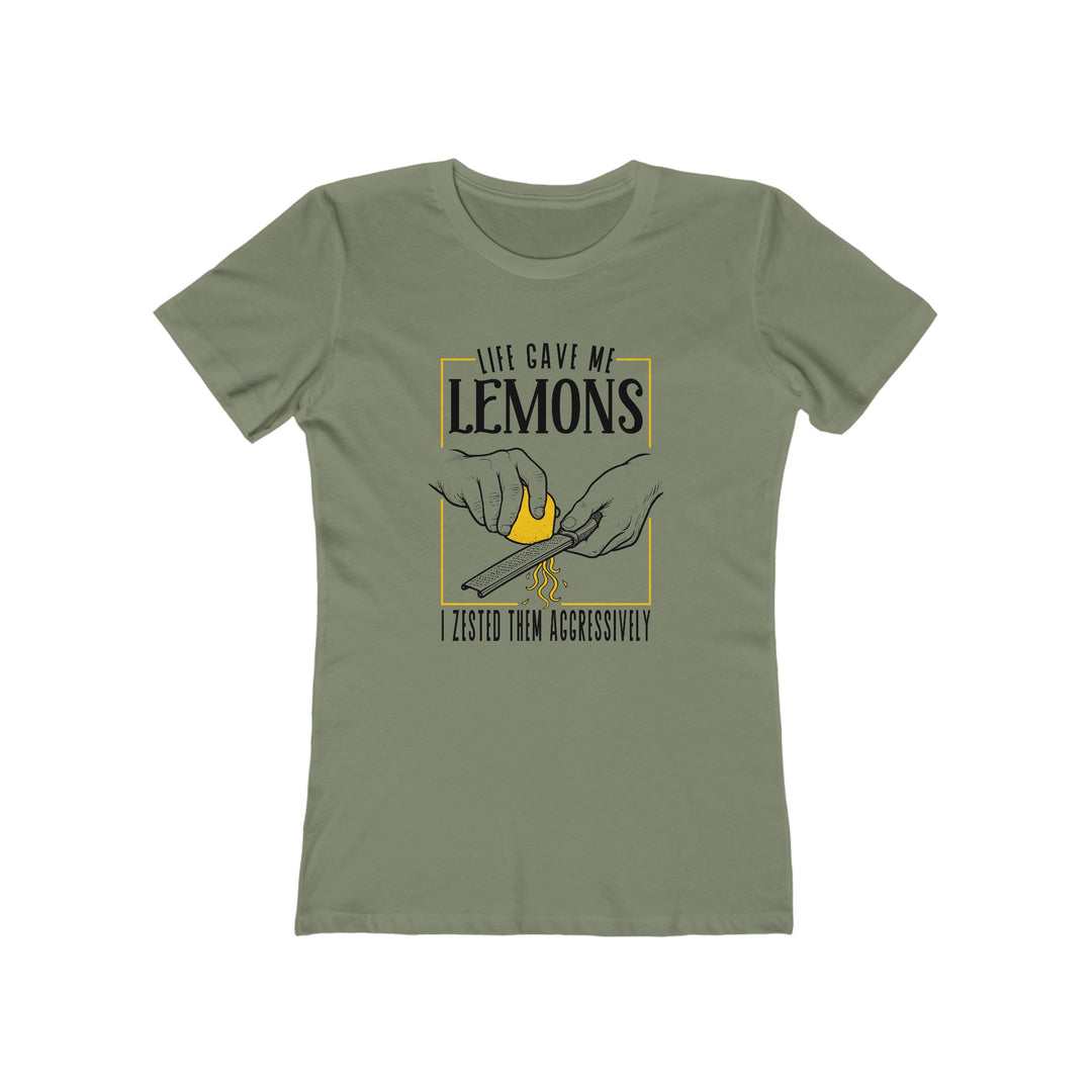 Life Gave Me Lemons Women's Fit T-Shirt