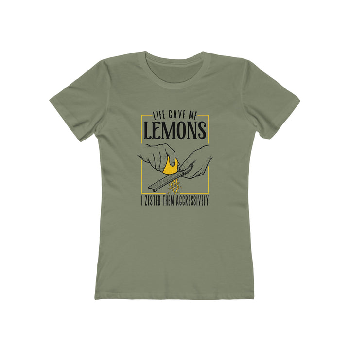 Life Gave Me Lemons Women's Fit T-Shirt