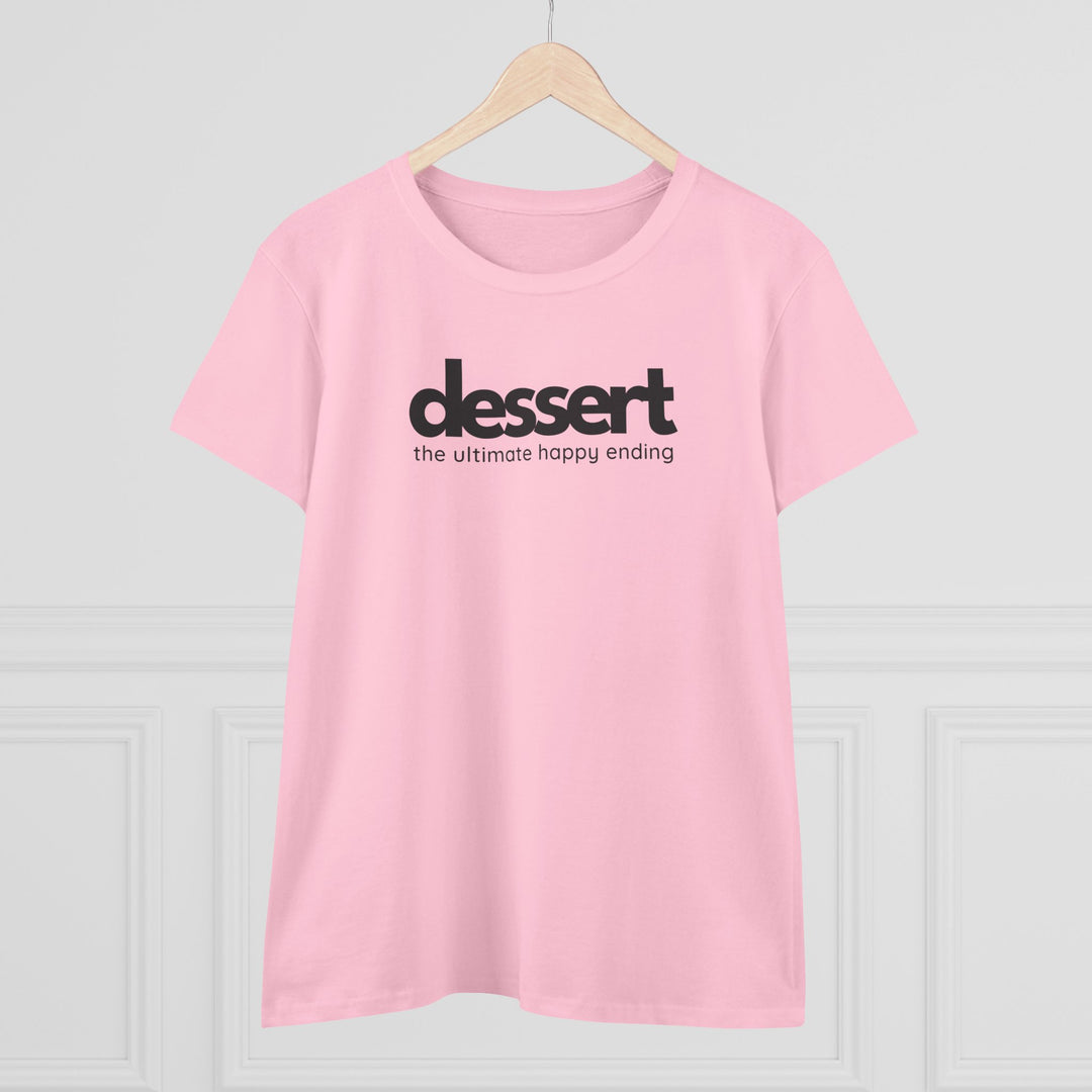 Dessert: The Ultimate Happy Ending Women's Cotton T-Shirt