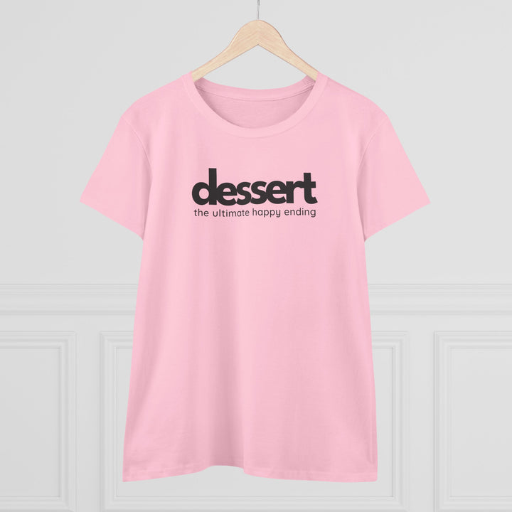 Dessert: The Ultimate Happy Ending Women's Cotton T-Shirt