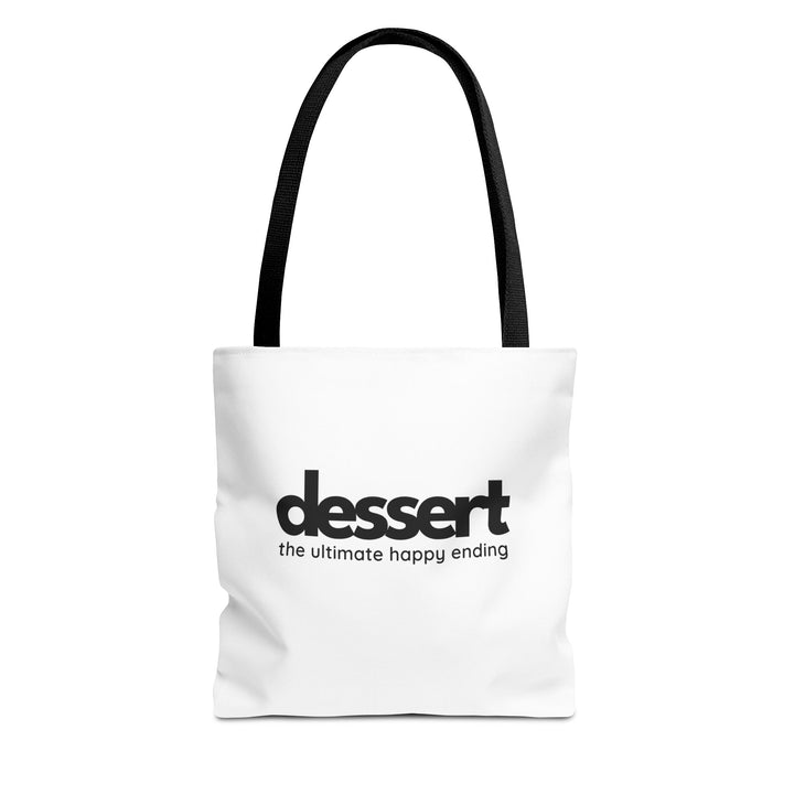 Dessert: The Ultimate Happy Ending Tote Bag