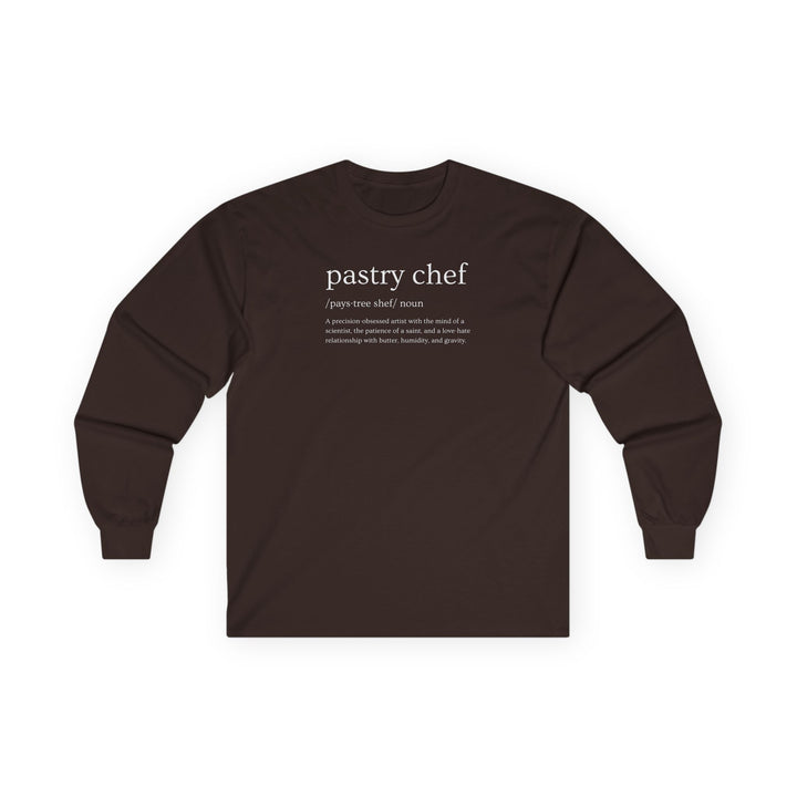 Pastry Chef Definition Long Sleeve T-Shirt