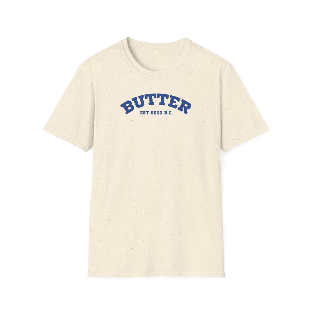 Butter Est. 8000 B.C. Softstyle T-Shirt