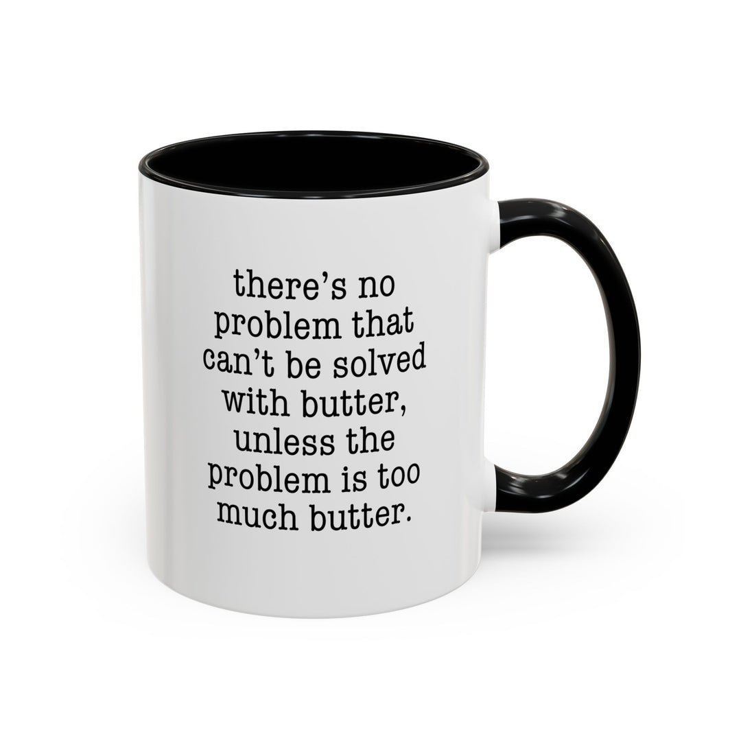 Butter Solves Problems Color Accent Mug