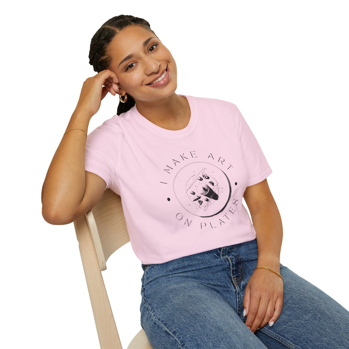 I Make Art on Plates Unisex T-Shirt
