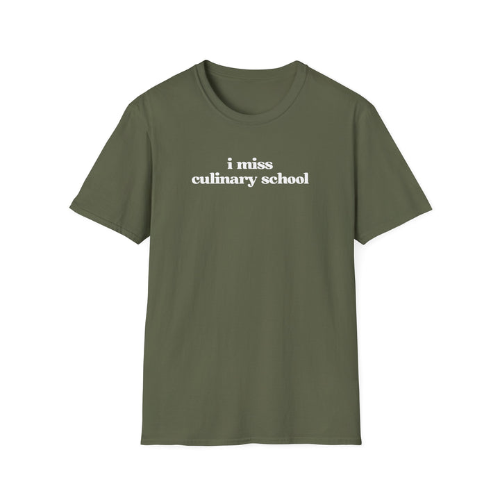 I Miss Culinary School Softstyle T-Shirt