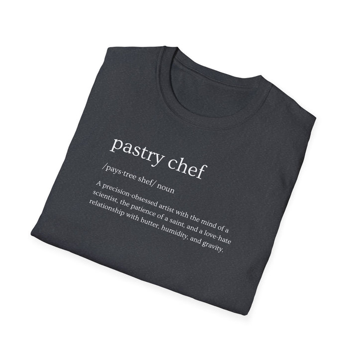 Pastry Chef Definition Unisex T-Shirt
