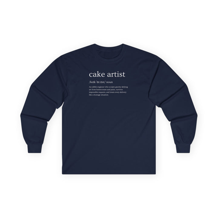 Cake Artist Definition Long Sleeve T-Shirt