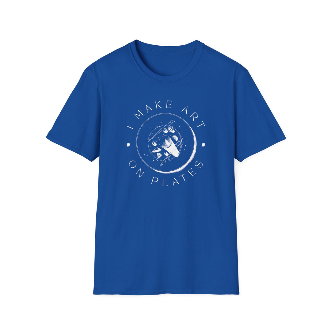 I Make Art on Plates Unisex T-Shirt