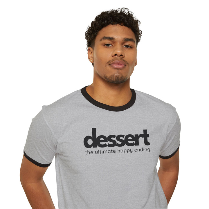 Dessert: The Ultimate Happy Ending Ringer T-Shirt