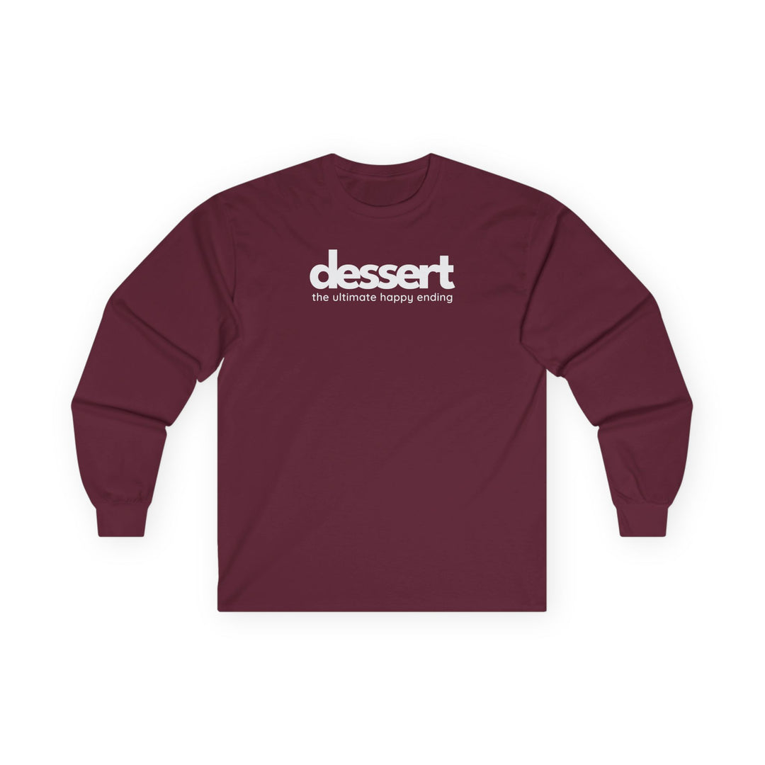 Dessert: The Ultimate Happy Ending Long Sleeve T-Shirt