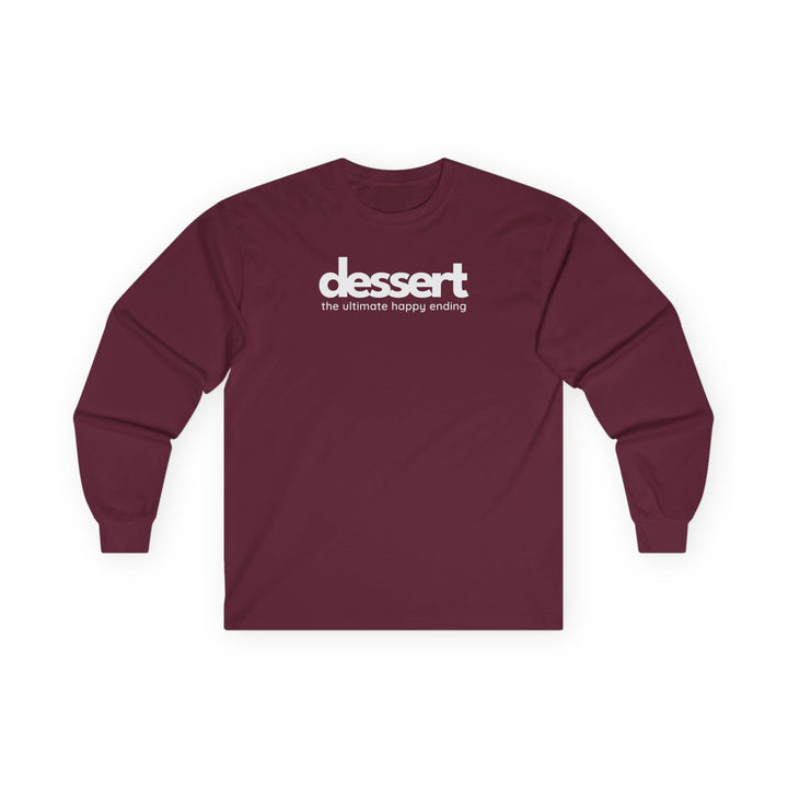 Dessert: The Ultimate Happy Ending Long Sleeve T-Shirt