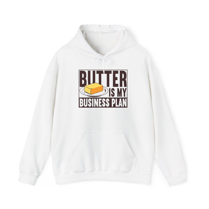 Butter Is My Business Plan Heavy Blend Hoodie