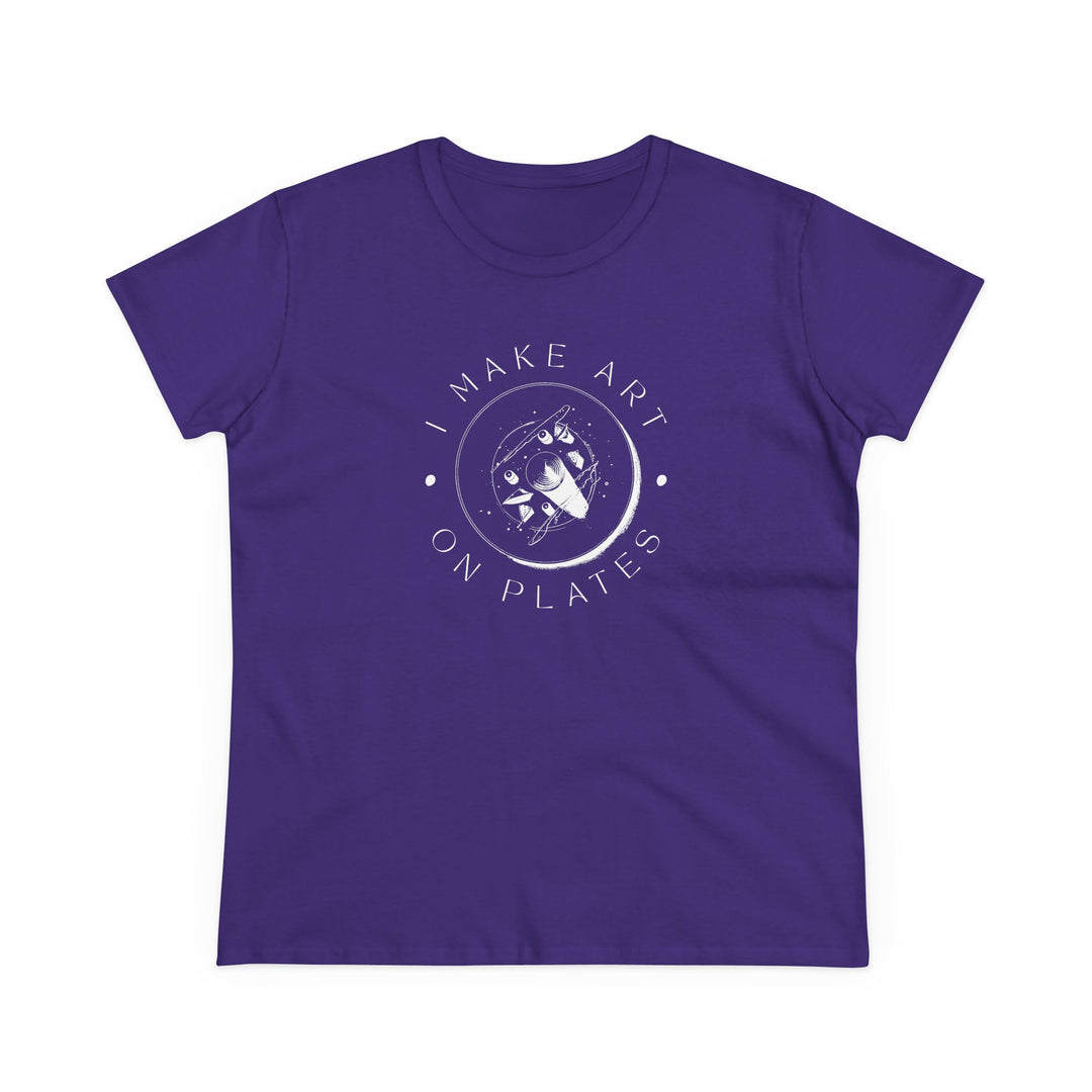 I Make Art on Plates Women's Cotton T-Shirt