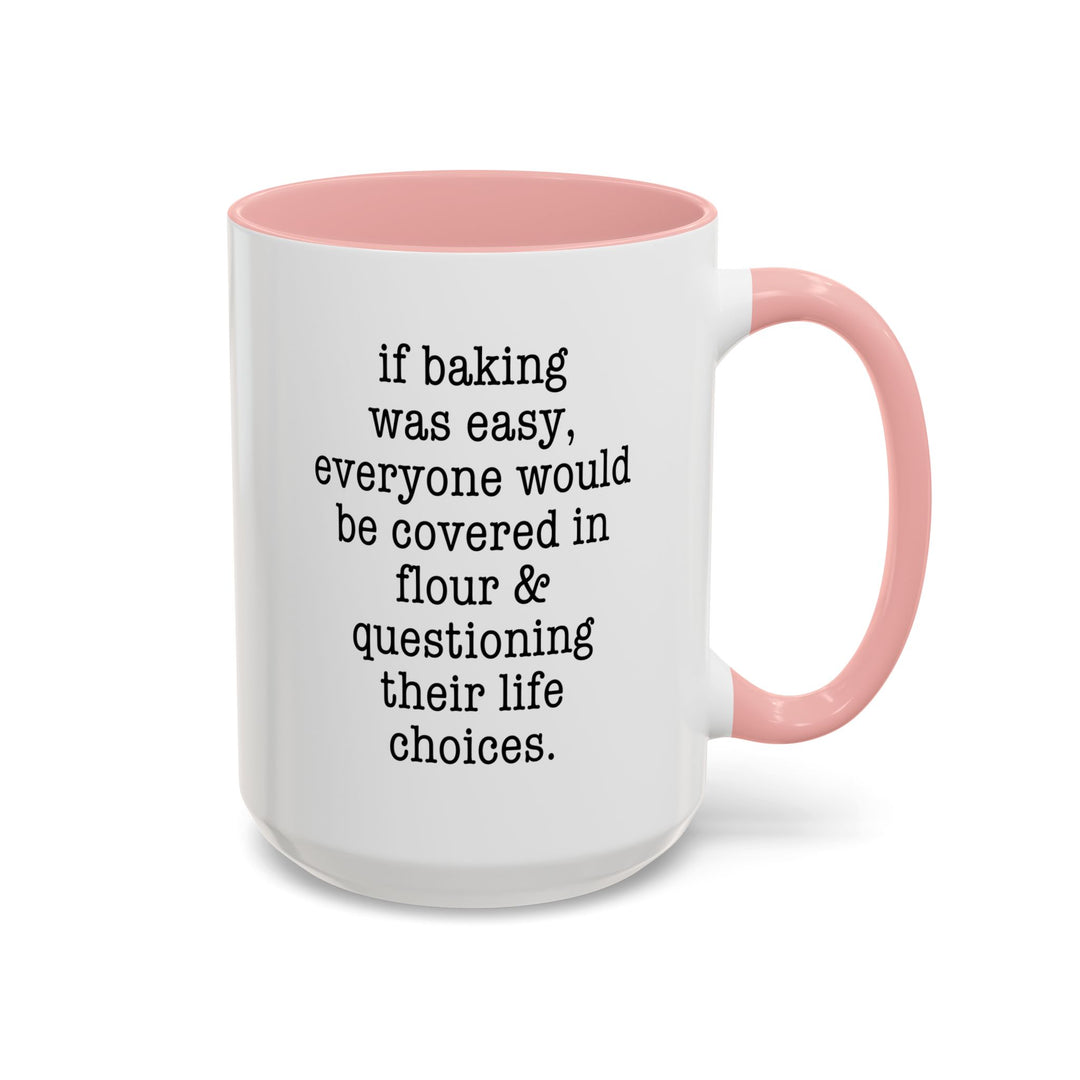 If Baking Was Easy Color Accent Mug