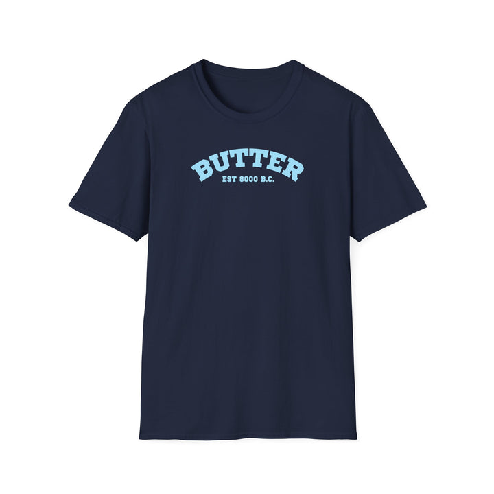 Butter Est. 8000 B.C. Softstyle T-Shirt