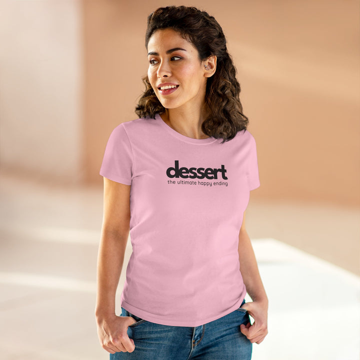 Dessert: The Ultimate Happy Ending Women's Cotton T-Shirt